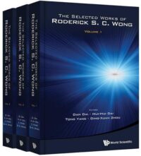The Selected Works of Roderick S. C. Wong (In 3 Volumes)