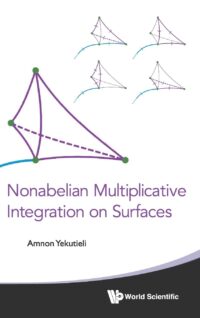 Nonabelian Multiplicative Integration on Surfaces