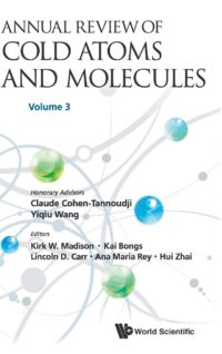 Annual Review of Cold Atoms and Molecules – Volume 3