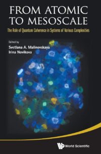 From Atomic to Mesoscale: The Role of Quantum Coherence in Systems of Various Complexities
