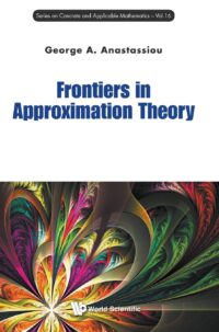 Frontiers in Approximation Theory