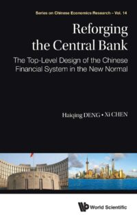 Reforging the Central Bank: The Top-Level Design of the Chinese Financial System in the New Normal