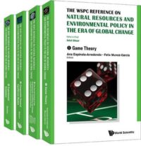 The WSPC Reference on Natural Resources and Environmental Policy in the Era of Global Change (In 4 Volumes)