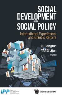 Social Development and Social Policy: International Experiences and China’s Reform