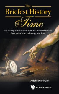 The Briefest History of Time: The History of Histories of Time and the Misconstrued Association Between Entropy and Time