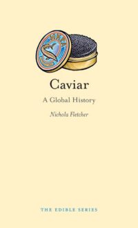Caviar: A Global History