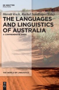 The Languages and Linguistics of Australia: A Comprehensive Guide