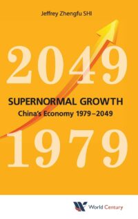 Supernormal Growth: China’s Economy 1979-2049