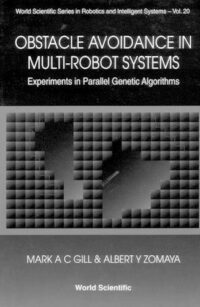 Obstacle Avoidance in Multi-Robot Systems, Experiments in Parallel Genetic Algorithms