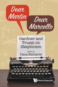 Dear Martin / Dear Marcello: Gardner and Truzzi on Skepticism