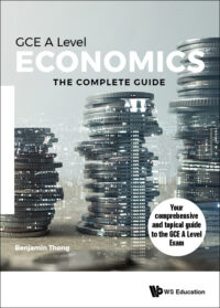 Economics for Gce A Level: The Complete Guide