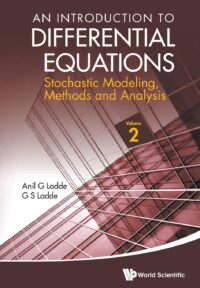 An Introduction to Differential Equations: Stochastic Modeling, Methods and Analysis (Volume 2)