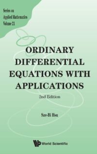 Ordinary Differential Equations With Applications (2Nd Edition)