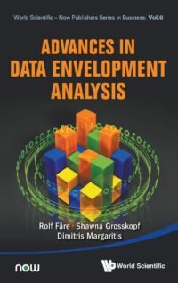 Advances in Data Envelopment Analysis