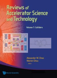 Reviews of Accelerator Science and Technology – Volume 7: Colliders
