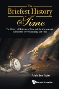 The Briefest History of Time: The History of Histories of Time and the Misconstrued Association Between Entropy and Time
