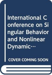 Singular Behavior and Nonlinear Dynamics – International Conference – Volume 2