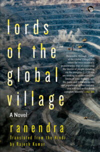 Lords of the Global Village: A Novel