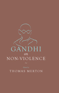 Gandhi on Non-Violence