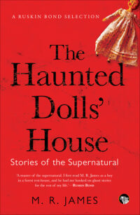 The Haunted Dollsâ€™ House: Stories of the Supernatural