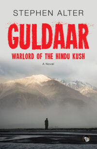 Guldaar, Warlord of The Hindu Kush: A Novel