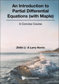 An Introduction to Partial Differential Equations (With Maple): A Concise Course