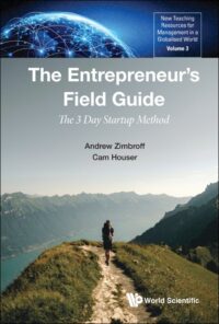 The Entrepreneur’S Field Guide: the 3 Day Startup Method