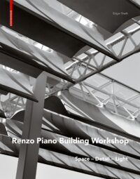 Renzo Piano: Space – Detail – Light