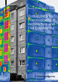 Guidelines for Thermography in Architecture and Civil Engineering: Theory, Application Areas, Practical Implementation