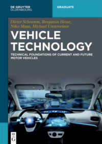 Vehicle Technology: Technical foundations of current and future motor vehicles