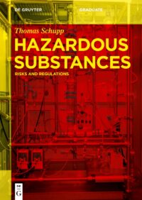 Hazardous Substances: Risks and Regulations