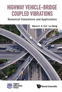 Highway Vehicle-Bridge Coupled Vibrations: Numerical Simulations and Applications