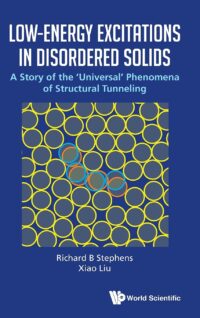 Low-Energy Excitations in Disordered Solids: A Story of the ‘Universal’ Phenomena of Structural Tunneling