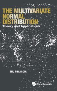 The Multivariate Normal Distribution: Theory and Applications