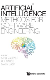 Artificial Intelligence Methods for Software Engineering