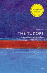 The Tudors 2E: A Very Short Introduction