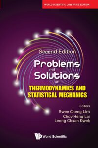 Problems and Solutions on Thermodynamics and Statistical Mechanics (2nd Edition)