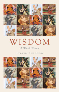 Wisdom: A World History