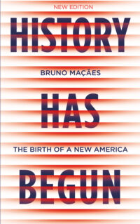 History Has Begun: The Birth Of A New America