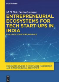 Entrepreneurial Ecosystems For Tech Start-Ups In India