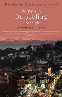No Path In Darjeeling Is Straight
