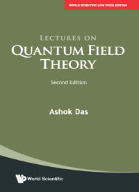 Lectures on Quantum Field Theory, 2nd Edition