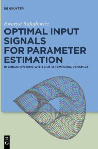 Optimal Input Signals for Parameter Estimation: In Linear Systems with Spatio-Temporal Dynamics