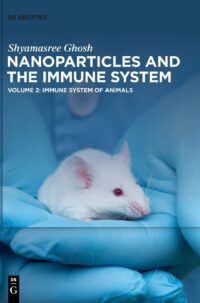 Nanoparticles and the Immune System – Volume 2: Immune System of Animals