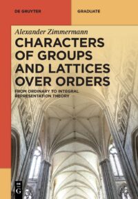 Characters of Groups and Lattices over Orders: From Ordinary to Integral Representation Theory