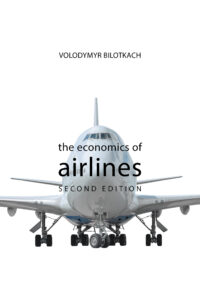 The Economics of Airlines, 2nd Edition