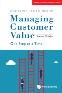 Managing Customer Value: One Step at a Time, 2nd Edition