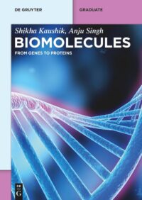 Biomolecules: From Genes to Proteins