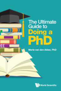 The Ultimate Guide to Doing a PhD