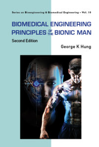 Biomedical Engineering Principles of the Bionic Man (Second Edition)